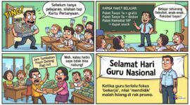 Kartun satir Hari Guru Nasional ini menyoroti fenomena bergesernya peran guru dari pendidik menjadi sekadar pekerja pendidikan. Melalui humor absurd, komik menggambarkan bagaimana tuntutan administrasi, beban jam mengajar, dan tekanan ekonomi membuat guru sibuk mengejar pendapatan hingga nilai-nilai mendidik perlahan memudar. Sebuah pengingat bahwa pendidikan butuh lebih dari sekadar profesi—ia membutuhkan jiwa pendidik.